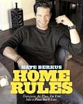Home Rules Transform the Place You Live Into a Place Youll Love
