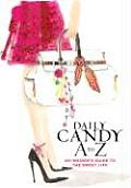 Daily Candy A to Z An Insiders Guide to the Sweet Life