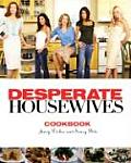 Desperate Housewives Cookbook Juicy Dishes & Saucy Bits