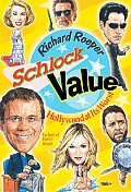 Schlock Value Hollywood At Its Worst