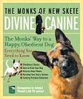 Divine Canine The Monks Way to a Happy Obedient Dog