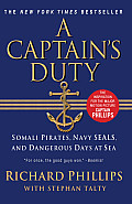 Captains Duty Somali Pirates Navy Seals & the Dangerous Days at Sea