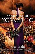 Schooled in Revenge A Revenge Novel