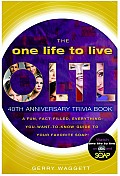 One Life to Live Trivia Book A Fun Fact Filled Everything You Want To Know Guide to Your Favorite Soap