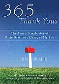 365 Thank Yous The Year a Simple Act of Daily Gratitude Changed My Life