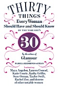 30 Things Every Woman Should Have & Should Know by the Time Shes 30