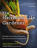 Heirloom Life Gardener