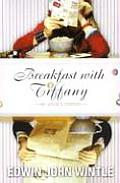 Breakfast With Tiffany A Memoir