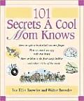 101 Secrets A Cool Mom Knows