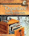 Organized Family Historian How To File Manage & Protect Your Genealogical Research & Heirlooms