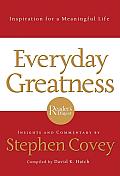 Everyday Greatness Inspiration for a Meaningful Life