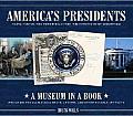 Americas Presidents Facts Photos & Memorabilia from the Nations Chief Executives