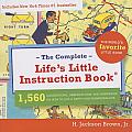 Complete Lifes Little Instruction Book 1560 Suggestions Observations & Reminders on How to Live a Happy & Rewarding Life