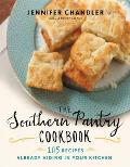 Southern Pantry Cookbook 105 Recipes Already Hiding in Your Kitchen