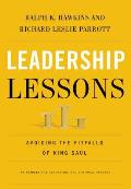 Leadership Lessons Avoiding the Pitfalls of King Saul