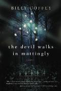 Devil Walks in Mattingly