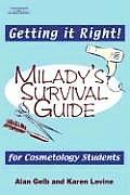 Getting It Right Miladys Survival Guide for Cosmetology Students