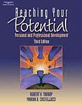 Reaching Your Potential : Personal and Professional Development (3RD 04 - Old Edition)