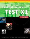 Automotive ASE Test Preparation Manuals, 2e X1: Exhaust Systems (ASE Test Preparation Manuals for Automotive)