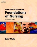 Study Guide To Accompany Foundations of Nursing