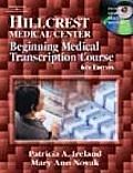 Hillcrest Medical Center Beginning Medical Transcription Course
