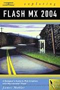 Exploring Flash MX 2004 with CDROM (Design Exploration)
