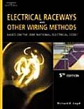 Electrical Raceways & Other Wiring Methods Based on the 2005 National Electrical Code
