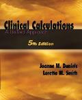 Clinical Calculations: A Unified Approach with CDROM
