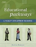Educational Pathways: A Faculty Development Resource [With CDROM]