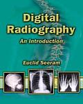 Digital Radiography An Introduction for Technologists