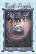 Earth Angels A Pocket Guide for Incarnated Angels Elementals Starpeople Walk Ins & Wizards