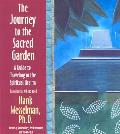 Journey to the Sacred Garden A Guide to Traveling in the Spiritual Realms With Experiential Drumming Rattling CD