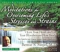Meditations for Overcoming Lifes Stresses & Strains