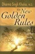 New Golden Rules An Essential Guide to Spiritual Bliss