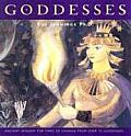 Goddesses Ancient Wisdom For Times Of Ch