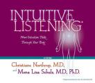 Intuitive Listening How Intuition Talks Through Your Body