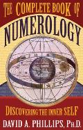 Complete Book of Numerology Discovering the Inner Self