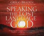 Speaking The Lost Language Of God