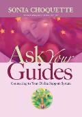 Ask Your Guides Connecting to Your Divine Support System