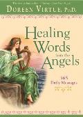 Healing Words from the Angels 365 Daily Messages