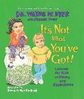 Its Not What Youve Got Lessons for Kids on Money & Abundance