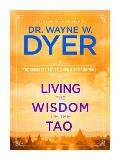 Living the Wisdom of the Tao The Complete Tao Te Ching & Affirmations