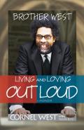 Brother West Living & Loving Out Loud