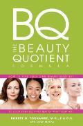 The Beauty Quotient Formula: How to Find Your Own Beauty Quotient to Look Your Best - No Matter What Your Age