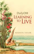 DailyOM Learning to Live