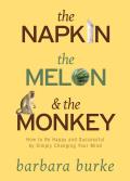 The Napkin The Melon & The Monkey