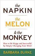 The Napkin, The Melon & The Monkey