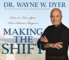 Making the Shift How to Live Your True Divine Purpose