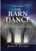 Barn Dance Somewhere Between Heaven & Earth There Is a Place Where the Magic Never Ends