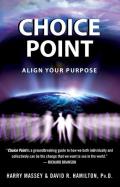 Choice Point Align Your Purpose